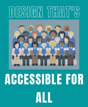 Design that's accessible for all