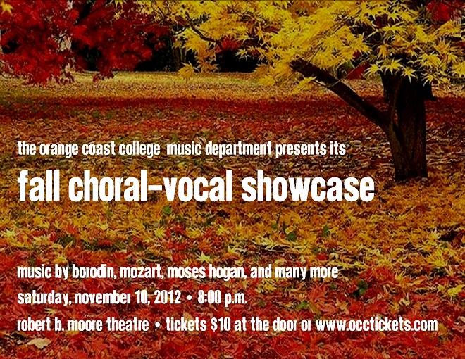 Fall background with yellow and red leaves in a park. Text: OCC Music department presents its fall choral vocal showcase. Nov. 10, 2012 @ 8pm at the Robert B Moore Theatre