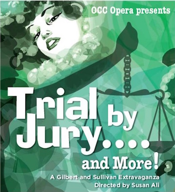 Face of a woman and person holding a justice scale. Text: OCC Opera presents - Trial by Jury... and More