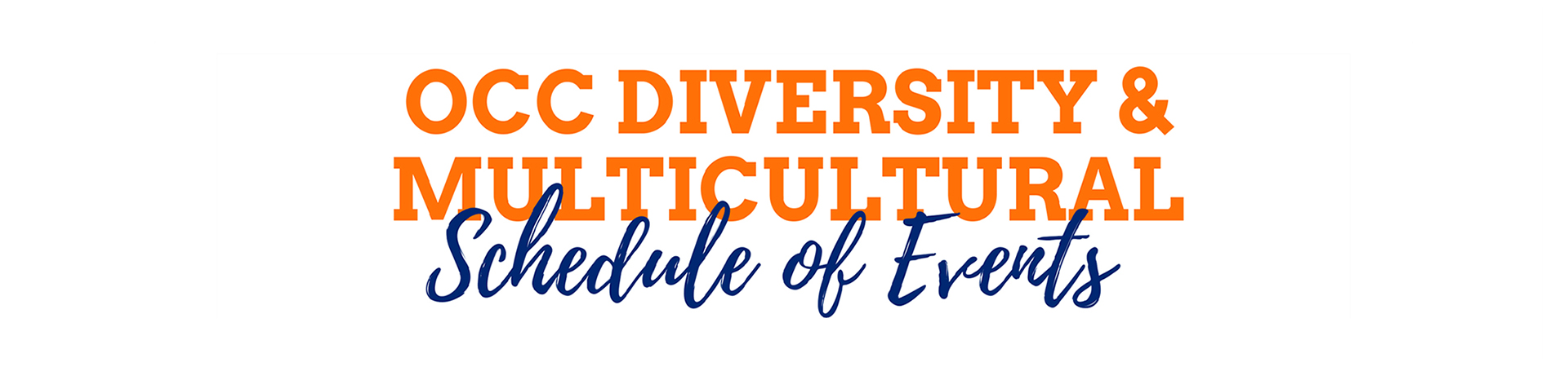 Text: OCC Diversity & Multicultural Schedule of Events