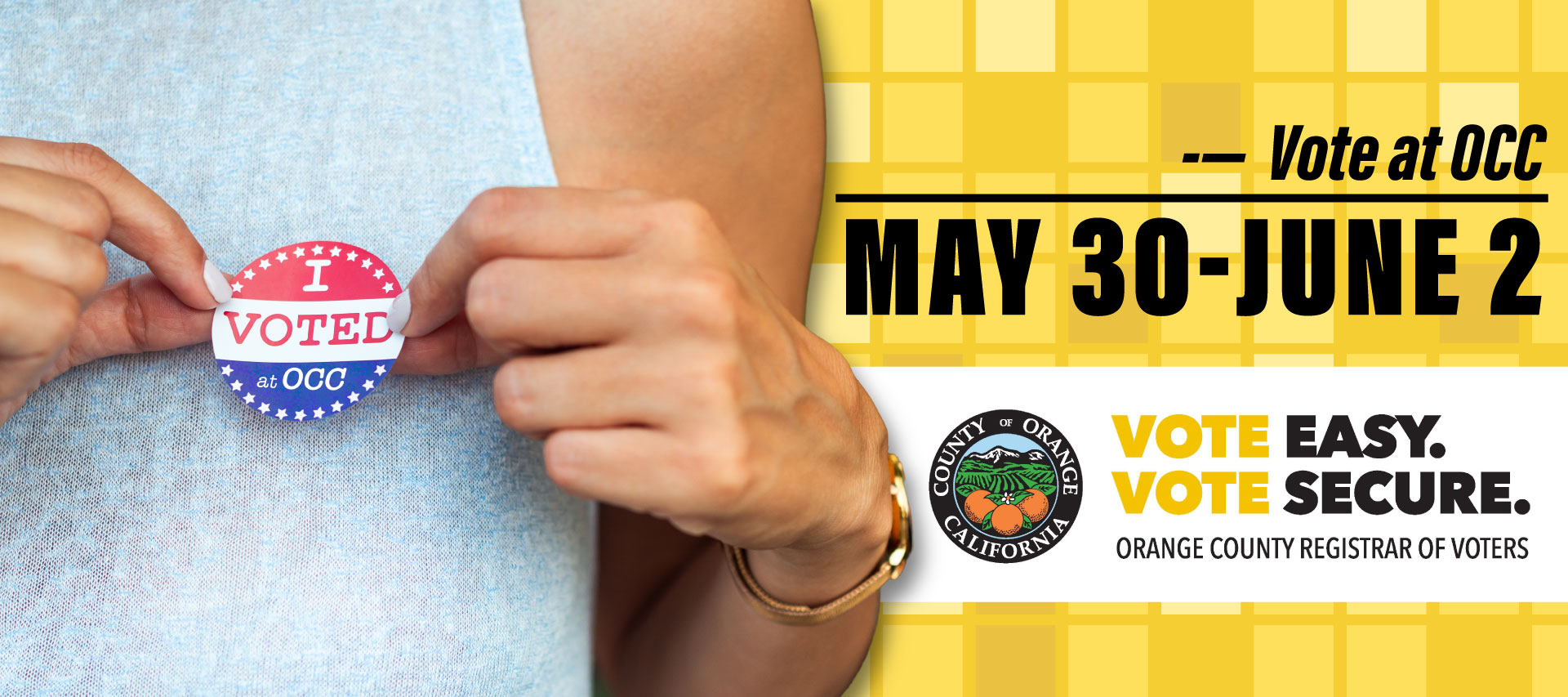Person holding an I voted at OCC sticker. Text: Vote at OCC on May 30 to June 2