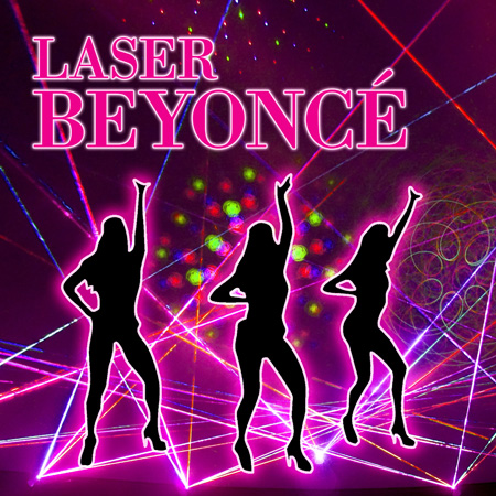 Laser Beyonce