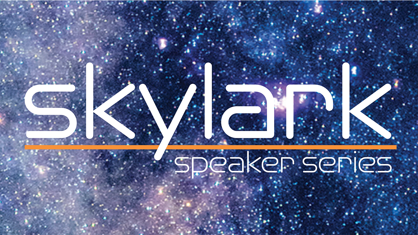 illustration of starry galaxy with text that reads skylark speaker series 