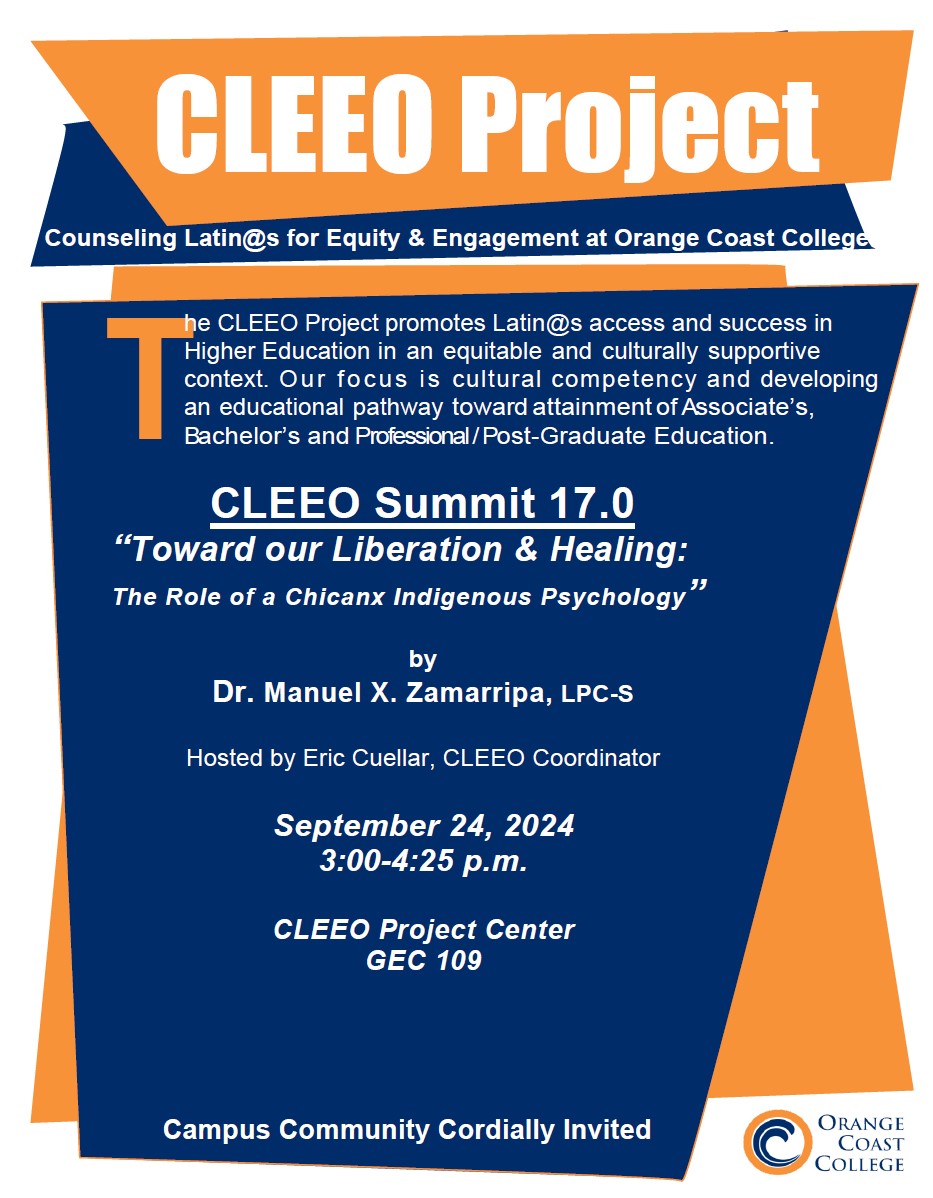 “Toward our Liberation & Healing: The Role of a Chicanx Indigenous Psychology” by Dr. Manuel X. Zamarripa, LPC-S Hosted by Eric Cuellar, CLEEO Coordinator September 24, 2024 3:00-4:25 p.m. CLEEO Project Center GEC 109