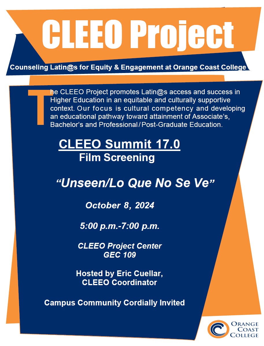 Film Screening “Unseen/Lo Que No Se Ve” October 8, 2024 5:00 p.m.-7:00 p.m. CLEEO Project Center GEC 109